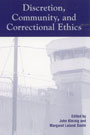 Discretion, Community, and Correctional Ethics