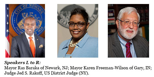 Mayor Ras Baraka, Mayor Karen Freeman-Wilson, Judge Jed S. RAkoff